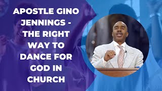 quotApostle Gino Jennings  The Right Way to Dance for God in Churchquot [upl. by Lyrem]