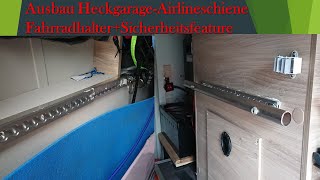 WohnmobilHeckgarage AirlineschienenFahrradhalter kostengünstig anbringen [upl. by Gulick]