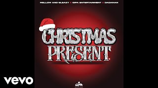 Mellow amp Sleazy Gipa Entertainment Dadaman  Christmas Present Official Audio [upl. by Loralyn]