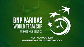 BNP Paribas World Team Cup Wheeelchair Tennis  Americas Qualification [upl. by Leventis]