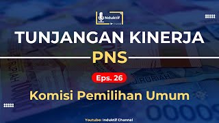 Tunjangan Kinerja Tukin Pegawai Komisi Pemilihan Umum Terbaru [upl. by Vanessa265]