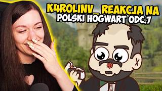 k4rolinv REAKCJA na ODC7 ✨ Polski Hogwart ✨ [upl. by Winifield]