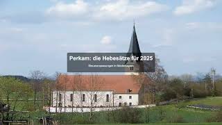 Perkam die Hebesätze für 2025  Gewerbesteuer News [upl. by Adnolor]