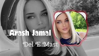 Arash Jamal Dej E Mast Remix 2024  A Hypnotic Journey by DJ Parvaz  Original Track by Arash Jamal [upl. by Ainecey33]