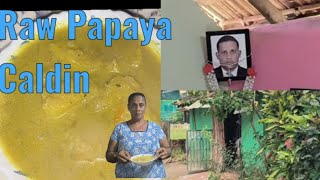 Daily vlogs  Denver wen Eloy Papa home Raw Papaya Caldin Recipe by Mom goanrecipe konkanivlogs [upl. by Cherin]