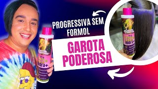 LISO SEM FORMOL COM A PROGRESSIVA GAROTA PODEROSA [upl. by Maggie875]