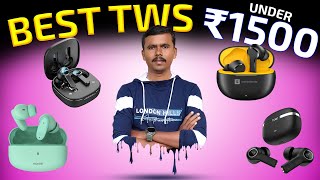 Top 5 Best TWS Earbuds Under ₹1500⚡Best Truly Wireless Earphones Under ₹1500 in Tamil 🔥🔥🔥TB [upl. by Besnard827]