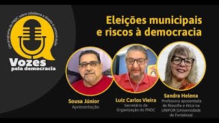 Vozes pela Democracia 36  Eleições municipais e riscos à democracia [upl. by Esiralc]