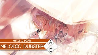 MitiS  Til The End Soar Remix  Melodic Dubstep [upl. by Anauqahs]