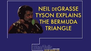 Neil deGrasse Tyson Explains The Bermuda Triangle [upl. by Donnenfeld]