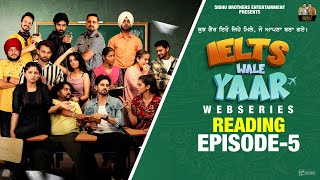 EP05  Reading  Ielts Wale Yaar  Jaskaran Sidhu  Webseries 2024  Sidhu Brothers Entertainment [upl. by Nailluj]