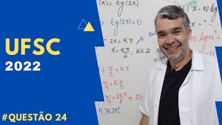 RESOLUÇÃO UFSC 2022 Questão 24 Matemática Professor Bell [upl. by Adyam]