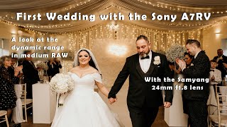 First Wedding with the Sony A7RV medium raw and the samyang 24mm f18 lens [upl. by Hutner]