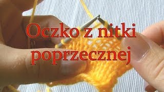 Oczko z nitki poprzecznej [upl. by Medovich]