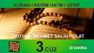 3 CÜZ MEHMET SALİH POLAT 30 DAKİKA DA 1 CUZ [upl. by Josey]