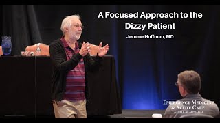 A Focused Approach to the Dizzy Patient  EM amp Acute Care Course [upl. by Una]