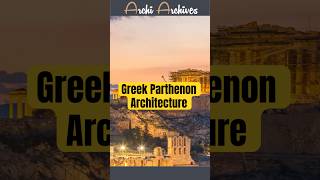 Greek Parthenon Architecture archi architecturehistory greekarchitecture parthenon doric [upl. by Anirahc]