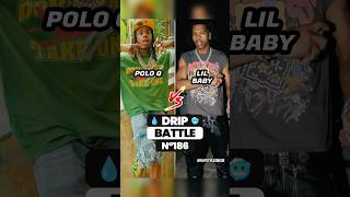 POLO G OR LIL BABY 🥶 DRIP BATTLE 💧 lilbaby polog [upl. by Garbe]