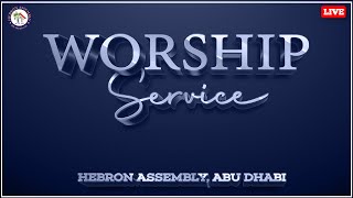 🔴🅻🅸🆅🅴 WORSHIP SERVICE 19OCT2024  HEBRON ASSEMBLY ABU DHABI  UAE [upl. by Gilmore]