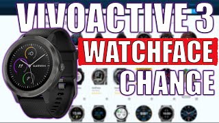 HOW TO CHANGE WATCH FACE ON GARMIN VIVOACTIVE 3 [upl. by Sackey]