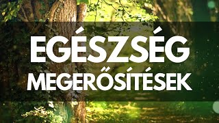 Egészség megerősítések  ismétlés nélkül [upl. by Wulf637]