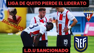 LIGA DE QUITO pierde el liderato por una sanción de la FEF [upl. by Ayikin]