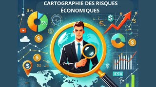 CARTOGRAPHIE DES RISQUES ÉCONOMIQUES  Le Guide Ultime pour Investir en Toute Confiance [upl. by Gavette]