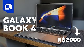 Um Notebook BARATO entregando MUITO Mas tem um porém  GALAXY BOOK 4 [upl. by Syxela428]