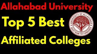 Top 5 Affiliated College of Allahabad University  Ranking  Facilities Full Information [upl. by Nataline658]