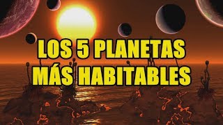 Los planetas más habitables con posible vida extraterrestre [upl. by Constancy]