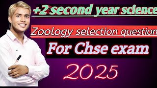 Zoology Selection Questions2 2nd Year ScienceChse Exam 2025👍📖 [upl. by Cirad14]