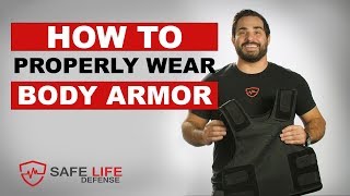 How To Properly Wear Body Armor  Safe Life Defense [upl. by Ttenyl]