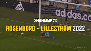 Rosenborg  Lillestrøm 2022 [upl. by Ydieh828]