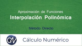 Interpolación Polinómica  Método Directo  Ejercicio 1 [upl. by Ignacius205]