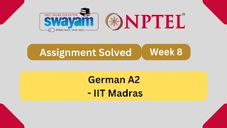 German A2 Week 8 Assignment  Solved  NPTEL German A2 Assignment solved Answers week 8  2023 [upl. by Gore]