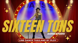 Sixteen Tons Demo  Line dance by PLOY Dansé Studio THA ไลน์แดนซ์ครูพลอยดองเซ่สตูดิโอ [upl. by Lenna658]