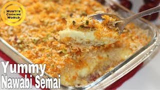 অসাধারন স্বাদের নওয়াবি সেমাই ॥ Nawabi Semai Recipe [upl. by Annayad27]