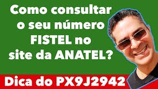 Anatel Radioamador e PX  Como consultar o seu número FISTEL no Site da Anatel [upl. by Chlores]