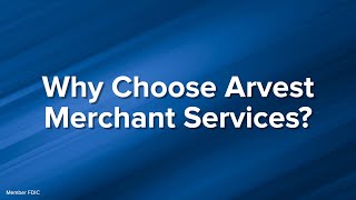 Why Choose Arvest Merchant Services [upl. by Benedic899]