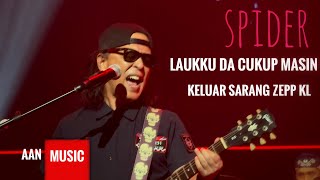 Laukku Da Cukup Masin Spider Keluar Sarang Live Zepp KL [upl. by Terr]