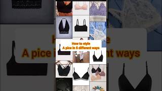 Style your 1 bralette in 5 different ways 😱🔥  2024 fashion tips [upl. by Lucina]