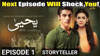 NEW YAHYA EPISODE 0203 STORYTELLER  YAHYA PROMO TEASER  PAK DRAMA REVIEWS FOR [upl. by Judsen]