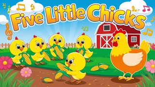 quot🎶 5 Little Chicks Song Dance Party  Fun and Engaging Nursery Rhymes for Kids 🐥✨quot [upl. by Neelrak]