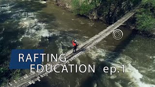 Rafting Education ep 1 Basic instructions [upl. by Dynah444]