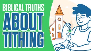 4 Truths About Tithing According to the Bible [upl. by Aicak322]