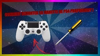 TUTO  COMMENT DEMONTER UNE MANETTE DE PS4 PROPREMENT [upl. by Jezreel]