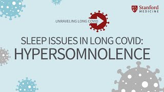 Sleep issues in Long COVID Hypersomnolence [upl. by Marci]