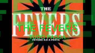 TUDO PASSA THE FEVERS [upl. by Redliw]