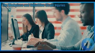 The Workplace and Repetitive Strain Injuries [upl. by Hedvige846]