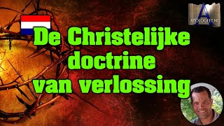 🇳🇱 CHRISTELIJKE doctrine van VERLOSSING [upl. by Hanauq335]